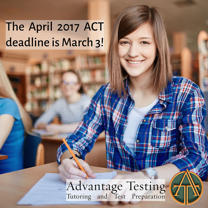 Don’t forget to register for the April ACT by March 3