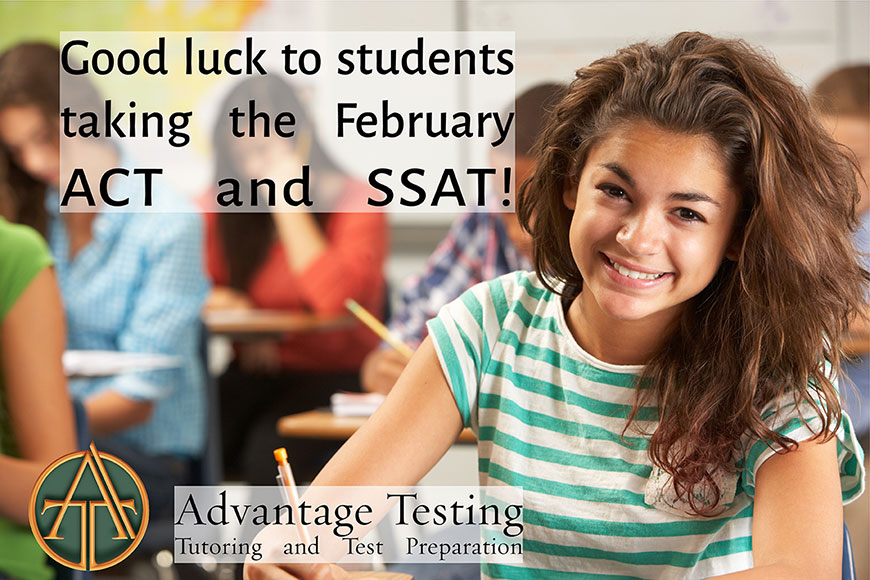 Good luck to all students taking the ACT and SSAT tomorrow!