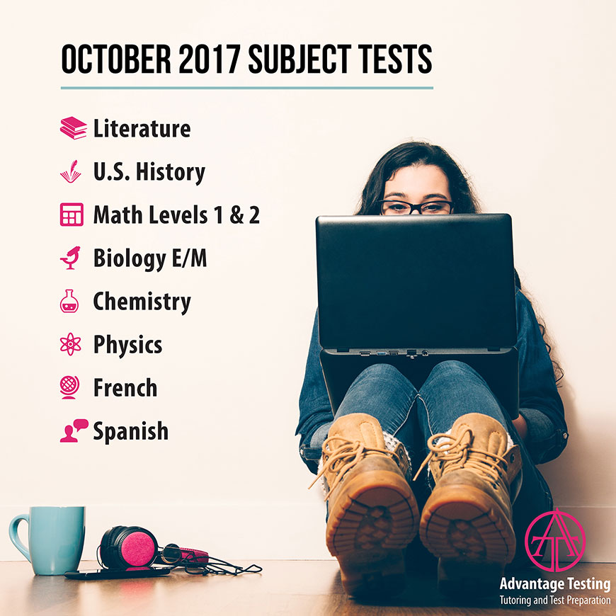 Make sure you are prepared for your October Subject Test