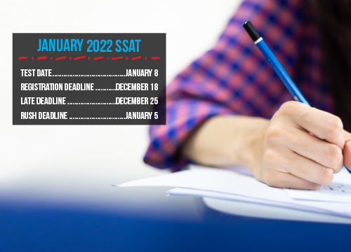 Attention SSAT students: the registration deadline for the paper-based January 8, 2022 examination is this Saturday, December 18