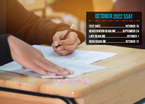 Attention SSAT students: the registration deadline for the paper-based October 15, 2022, examination is this Saturday, September 24