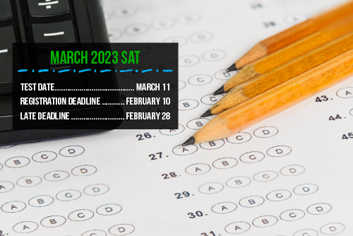 Attention SAT students: the registration deadline for the March 11 SAT is Friday, February 10