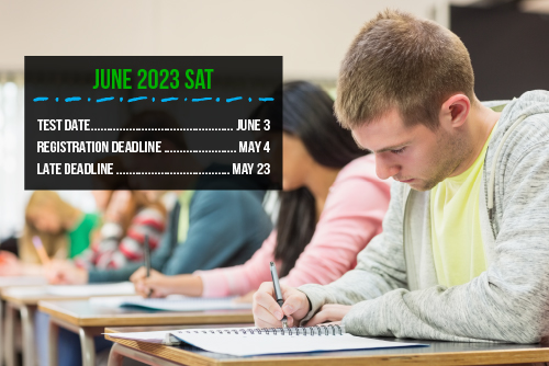 Attention SAT students: the registration deadline for the June 3 paper-and-pencil SAT is Thursday, May 4